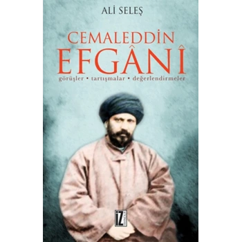 Cemaleddin Efgani  Görüşler - Tartışmalar - Değerlendirmeler