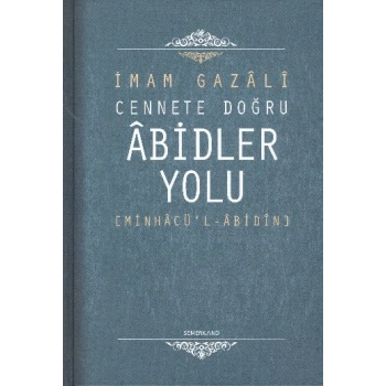 Cennete Doğru Abidler Yolu (Minhacul-Abidin)