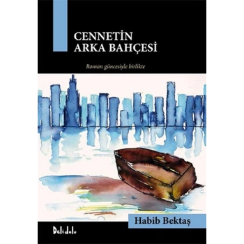 Cennetin Arka Bahçesi - Gavur İmamdan Çakırın Romanına ( Kutu )