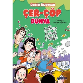 Çer-Çöp Dünya Doğum Günü Partisi
