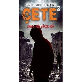 Çete 2 Kansa Kan Kinse Kin