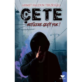 Çete Kötülere Geçit Yok