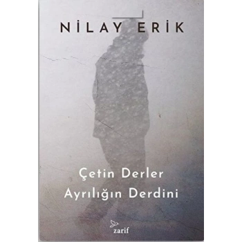 Çetin Derler Ayrılığın Derdini