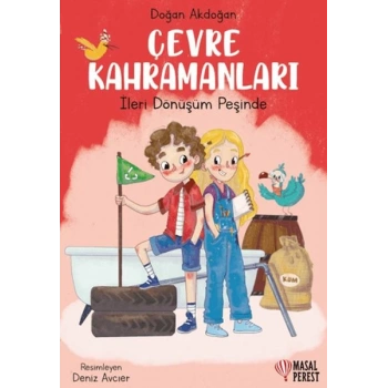 Çevre Kahramanları- İleri Dönüşüm Peşinde