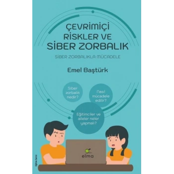 Çevrimiçi Riskler ve Siber Zorbalık - Siber Zorbalıkla Mücadele