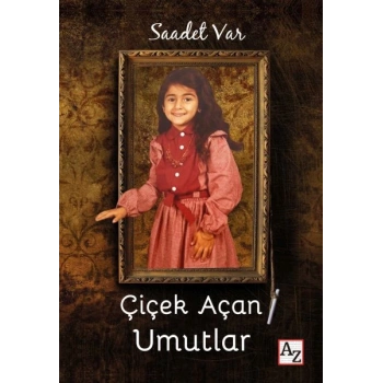 Çiçek Açan Umutlar