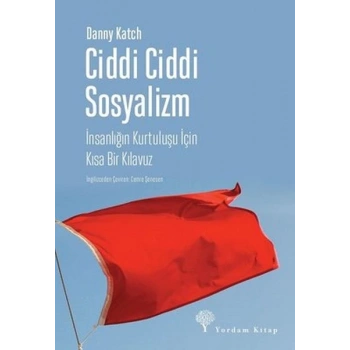 Ciddi Ciddi Sosyalizm