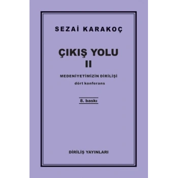 Çıkış Yolu 2 - Medeniyetimizin Dirilişi