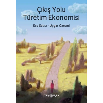 Çıkış Yolu Türetim Ekonomisi