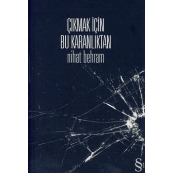 Çıkmak İçin Bu Karanlıktan