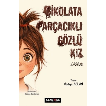 Çikolata Parçacıklı Gözlü Kız