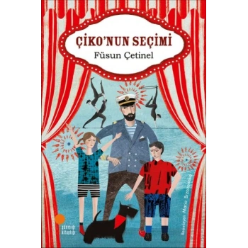 Çiko’nun Seçimi