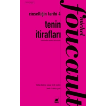 Cinselliğin Tarihi 4 Tenin İtirafları