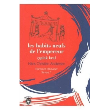 Çıplak Kral - Fransızca Hikayeler Seviye 1