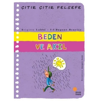 Çıtır Çıtır Felsefe 18 - Beden ve Akıl