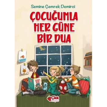 Çocuğumla Her Güne Bir Dua