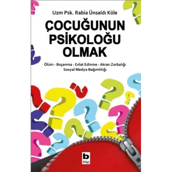 Çocuğunun Psikoloğu Olmak