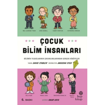 Çocuk Bilim İnsanları - Bilimin Yıldızlarının Çocukluklarından Gerçek Hikayeler