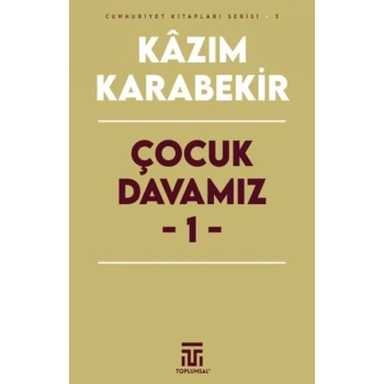Çocuk Davamız - 1