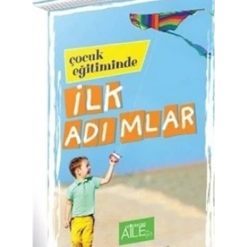 Çocuk Eğitiminde İlk Adımlar