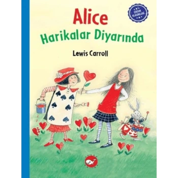 Çocuk Klasikleri: Alice Harikalar Diyarında