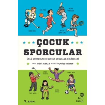Çocuk Sporcular - Ünlü Sporcuların Gerçek Çocukluk Hikâyeleri