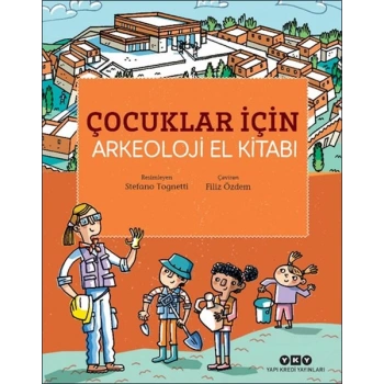 Çocuklar İçin Arkeoloji El Kitabı