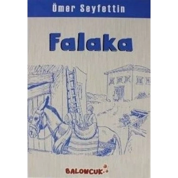 Çocuklar İçin Ömer Seyfettinden Seçmeler - Falaka