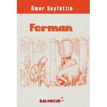 Çocuklar İçin Ömer Seyfettinden Seçmeler - Ferman