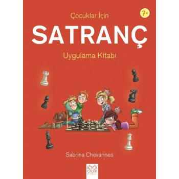Çocuklar İçin Satranç Uygulama Kitabı
