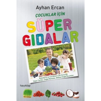 Çocuklar İçin Süper Gıdalar