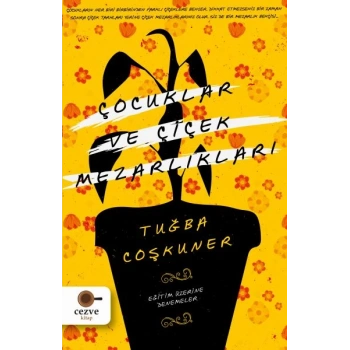 Çocuklar ve Çiçek Mezarlıkları