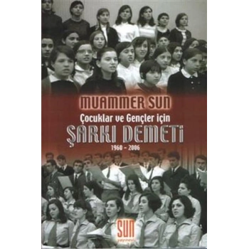 Çocuklar ve Gençler İçin Şarkı Demeti