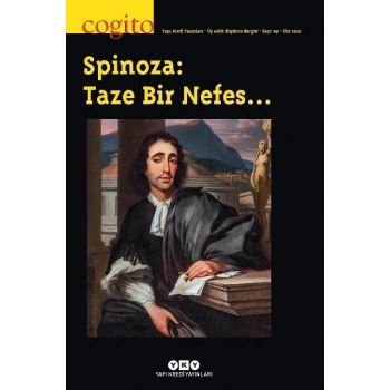 Cogito Sayı: 99 - Spinoza: Taze Bir Nefes…