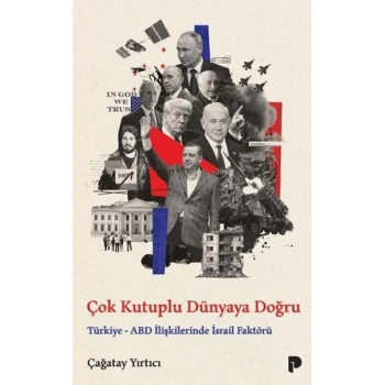 Çok Kutuplu Dünyaya Doğru