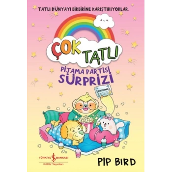 Çok Tatlı – Pijama Partisi Sürprizi