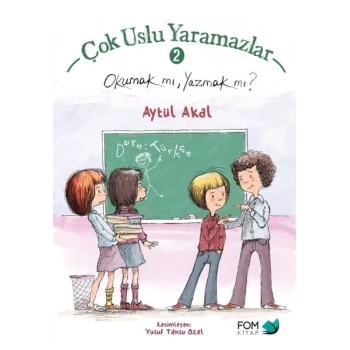 Çok Uslu Yaramazlar 2 - Okumak mı Yazmak mı