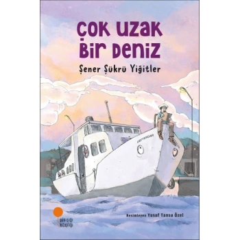 Çok Uzak Bir Deniz