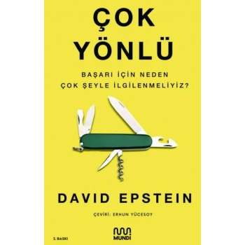 Çok Yönlü - Başarı İçin Neden Çok Şeyle İlgilenmeliyiz?