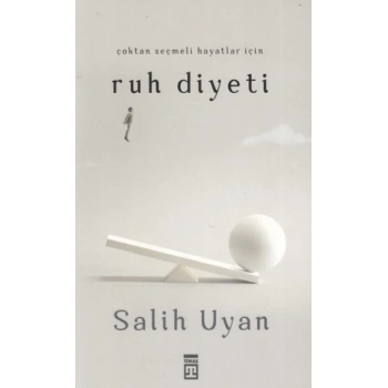 Çoktan Seçmeli Hayatlar İçin Ruh Diyeti