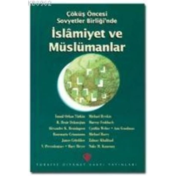 Çöküş Öncesi Sovyetler Birliğinde İslamiyet ve Müslümanlar