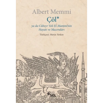 Çöl ya da Cübeyr Veli El-Mamminin Hayatı ve Maceraları