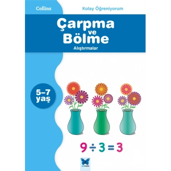 Collins Kolay Öğreniyorum - Çarpma ve Bölme Alıştırmalar  (5-7 Yaş)