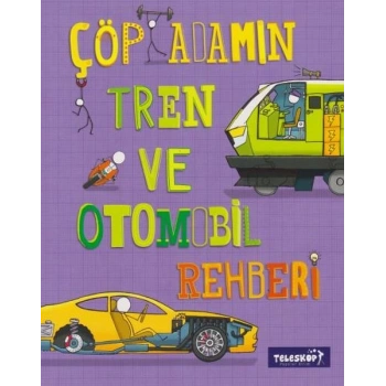 Çöp Adamın Tren ve Otomobil Rehberi
