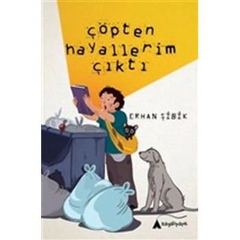 Çöpten Hayallerim Çıktı