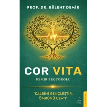 Cor Vita: Demir Protokolü