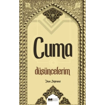 Cuma Düşüncelerim
