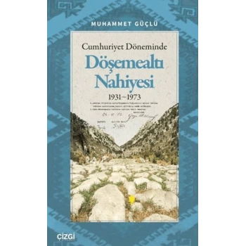 Cumhuriyet Döneminde Döşemealtı Nahiyesi