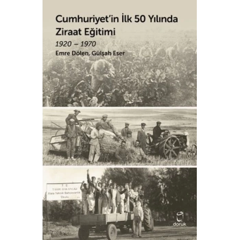 Cumhuriyetin İlk 50 Yılında Ziraat Eğitimi 1920 - 1970