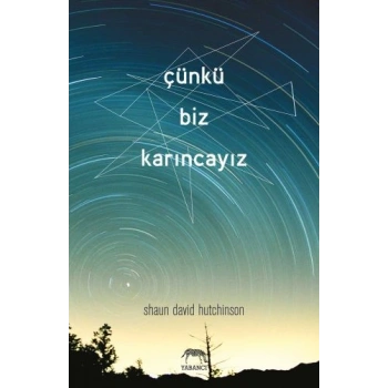 Çünkü Biz Karıncayız (Ciltli)